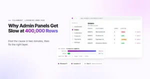 Filament admin panel performance: queries, Livewire and Vue